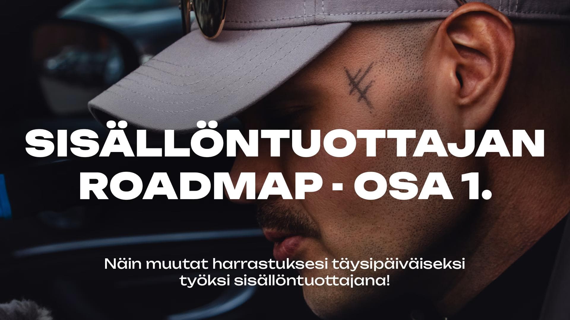 Sisällöntuottajan Roadmap – Osa 1